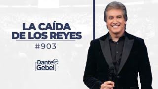 EN VIVO - Dante Gebel #903 | La caída de los reyes