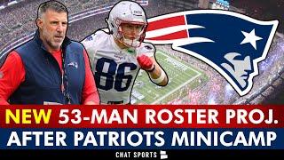 New England Patriots 53-Man Roster Projection After Patriots Minicamp