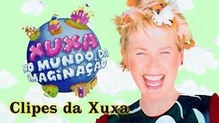 Xuxa No Mundo da Imaginação • Clipes da Xuxa | DVD COMPLETO