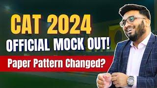 BIG NEWS | CAT 2024 Official Mock Out ! CAT Paper Pattern Changed ?