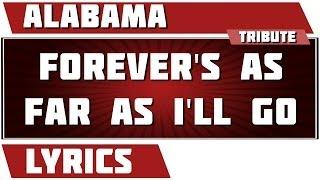 Forever's As Far As I'll Go - Alabama tribute - Lyrics