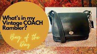 What's in my Vintage Coach Rambler? Bag of the Day!