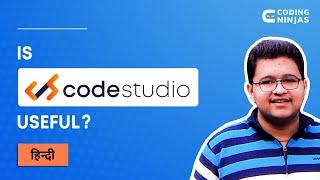 Is CodeStudio Useful? | CodeStudio Review | Coding Ninjas Online Coding Platform | Coding Ninjas