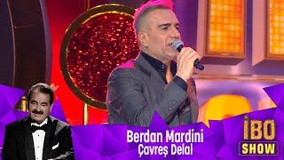 Berdan Mardini - ÇAVREŞ DELAL