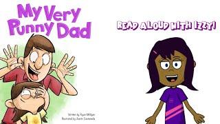 My Very Punny Dad | Kids Read Aloud | Funny Kids Books