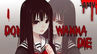 I Don't Wanna Die -「AMV」 /MAGICAL GIRL SITE.