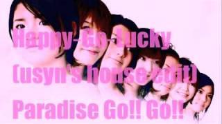 HappyーGoーLucky (usyn's house edit)