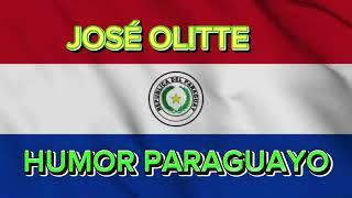 HUMOR PARAGUAYO - JOSÉ OLITTE #chistesenguarani