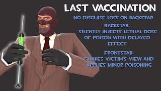 Spy's Syringe but on Backstab it lethally poisons people