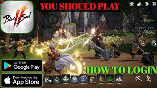 How to Login | Blade and Soul 2 Gameplay Official Release