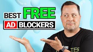 Best Free Ad Blocker 2024 | My TOP picks that WORK