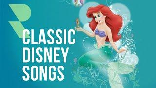 Classic Disney Songs  Best Disney Classical Music Playlist  Disney Classic Songs Mix