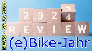 NEWS - (e)Bike Jahr 2024 HOT oder Schrott