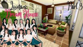 [Loona's Dream] Dream House (Part 3) | The Sims 4 House Build