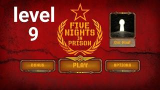 Five nights in prison level 9