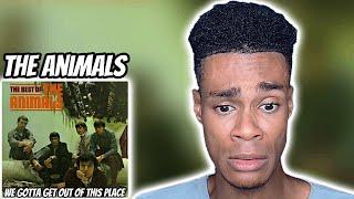 The Animals - We Gotta Get Out Of This Place | FIRST TIME REACTION