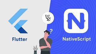 Flutter vs Nativescript: Everything You Need To Know in 2023