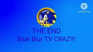 Blue Blur TV CRAZY! Outro 5.0