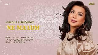 YULDUZ USMONOVA -NE MA'LUM(OFFICIAL AUDIO)2023