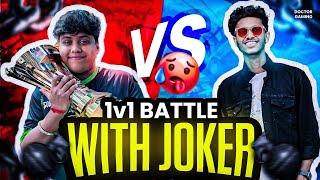 EPIC 1 v 1 WITH @TXJoker09   |DEMOTIVATED ??? DOCTOR GAMING 