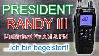 PRESIDENT RANDY III - das beste Handfunkgerät für den CB-FUNK?