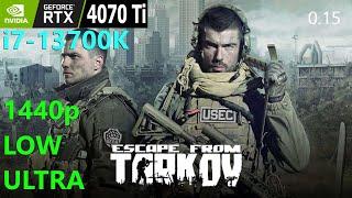 Escape From Tarkov RTX 4070 Ti + i7-13700K, 1440p LOW, ULTRA