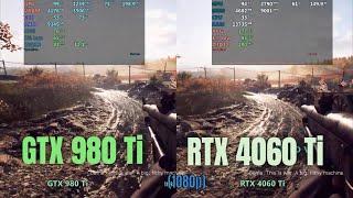 GTX 980 ti vs RTX 4060 ti