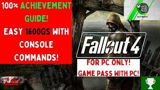 Fallout 4 (PC ONLY) - 100% Achievement Guide with Console Commands EASY 4 Hour Completion!