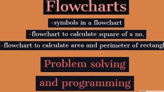 #flowcharts #2:flowcharts| flowchart to calculate square| calculate area and perimeter of rectangle