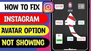 How To Fix Instagram Avatar Option Not Showing - 2022 | How To Fix Avatar Not Available On Instagram