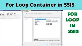 21 For loop Container in SSIS