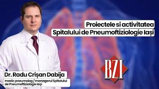 Dr. Radu Crișan Dabija, despre proiectele și activitatea unității medicale