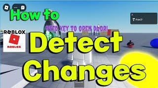 How to Detect Changes, Changed Events, and Property Changed Signals in Roblox