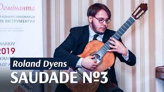 R. Dyens - Saudade №3 (guitar) | Чадай-Фесик Азарій