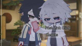 Past Link Click reacts || GACHA CLUB || /ENG