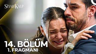 Siyah Kalp 14. Bölüm 1. Fragmanı | Ben Hamileyim...