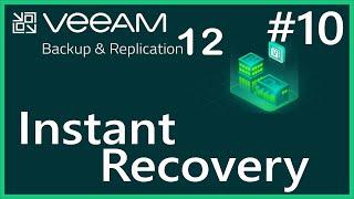 Backup Restore - Instant Recovery | Veeam Backup & Replication 12 | Lesson 10