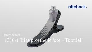 1C30-1 Trias prosthetic foot - Tutorial | Ottobock