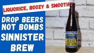 Drop Beers Not Bombs | BA Imperial Stout | Sinnister Brew