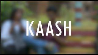 Kaash Short Film | WhatTheFILM