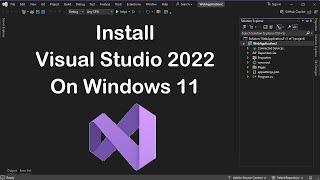 How to Install Visual Studio 2022 on Windows 11 | Setup Visual Studio