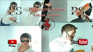 Begmyrat Gocew Yakma_Gulnara