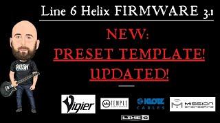 Line 6 Helix FIRMWARE 3.1 | NEW: PRESET TEMPLATE! (Updated!)