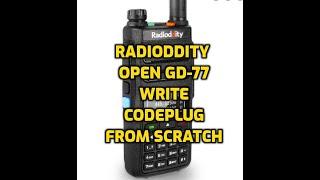 RADIODITTY -OPEN-GD77 Create Codeplug From scratch