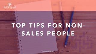 What would you say are your top tips for non-sales people?