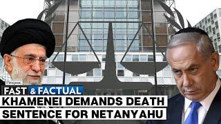 Fast and Factual LIVE | Khamenei Says Netanyahu's Arrest Warrant Not Enough, Demands Death Sentence