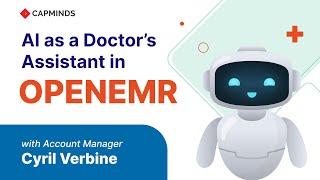 AI as a Doctor’s Assistant in OpenEMR ( On-Demand Webinar)