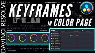 KEYFRAMES in the COLOR PAGE | DaVinci Resolve 16 Tutorial