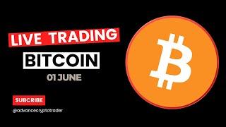 Crypto Trading LIVE: BTC Live Trading Bitcoin Analysis | 01 June  #crypto #bitcoin #btc