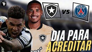 FOR THE GLORIOUS TO SURPRISE THE WORLD | BOTAFOGO X PSG | EVERYTHING ABOUT THE GAME | FIND OUT W...